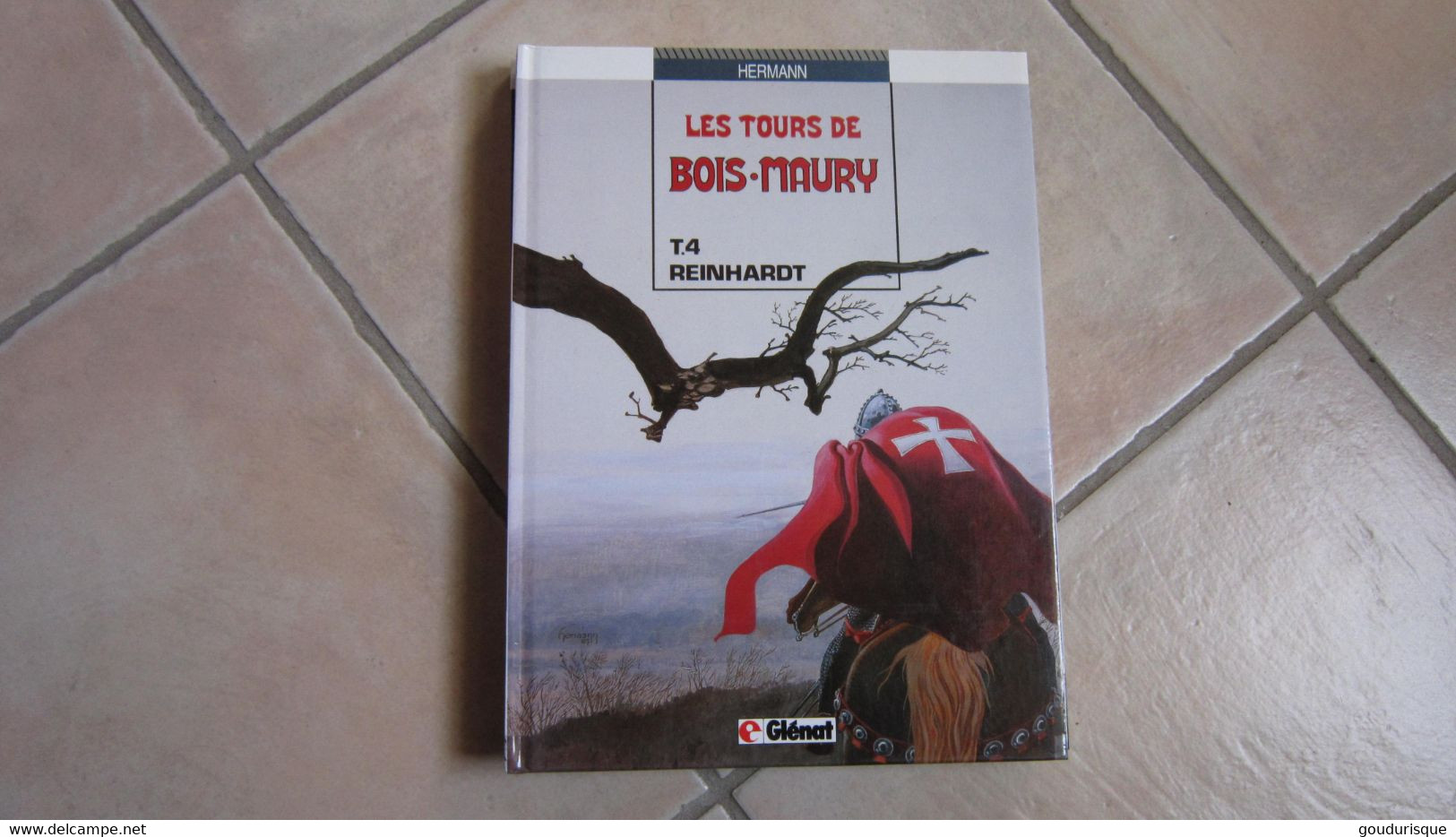 LES TOURS DE BOIS MAURY T4 REINHARDT   GLENAT - Tours De Bois-Maury, Les