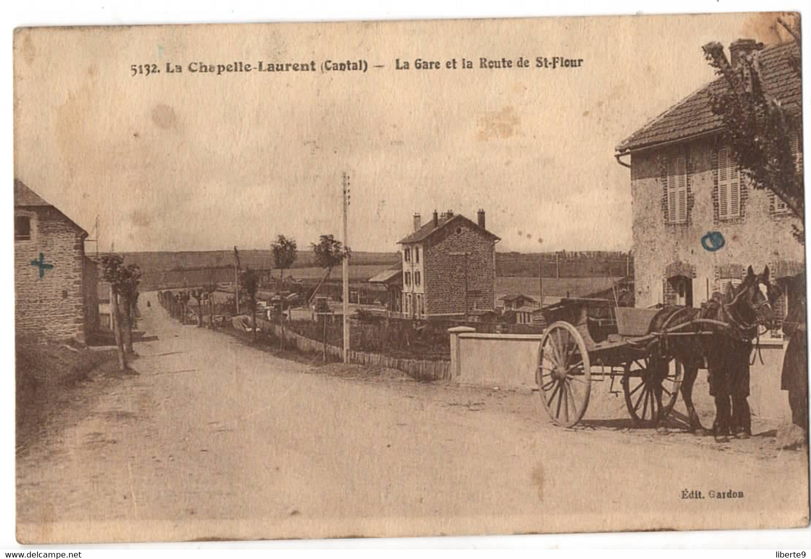 La Chapelle LAURENT LA GARE ET LA ROUTE DE ST FLOUR - CANTAL - ATELLAGE A CHEVAL - Sonstige & Ohne Zuordnung