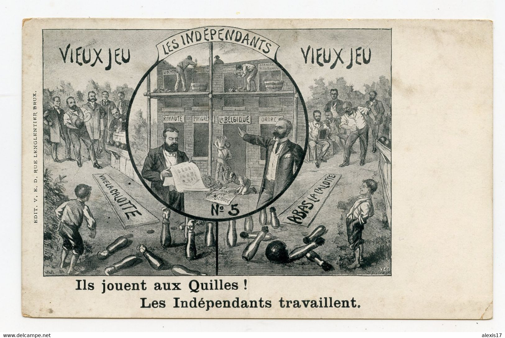 Politique-Elections-Propagande électorale 1906-Belgique .Vieux Jeu. Les Indépendants Travaillent (  Jouent Aux Quilles ) - Partis Politiques & élections