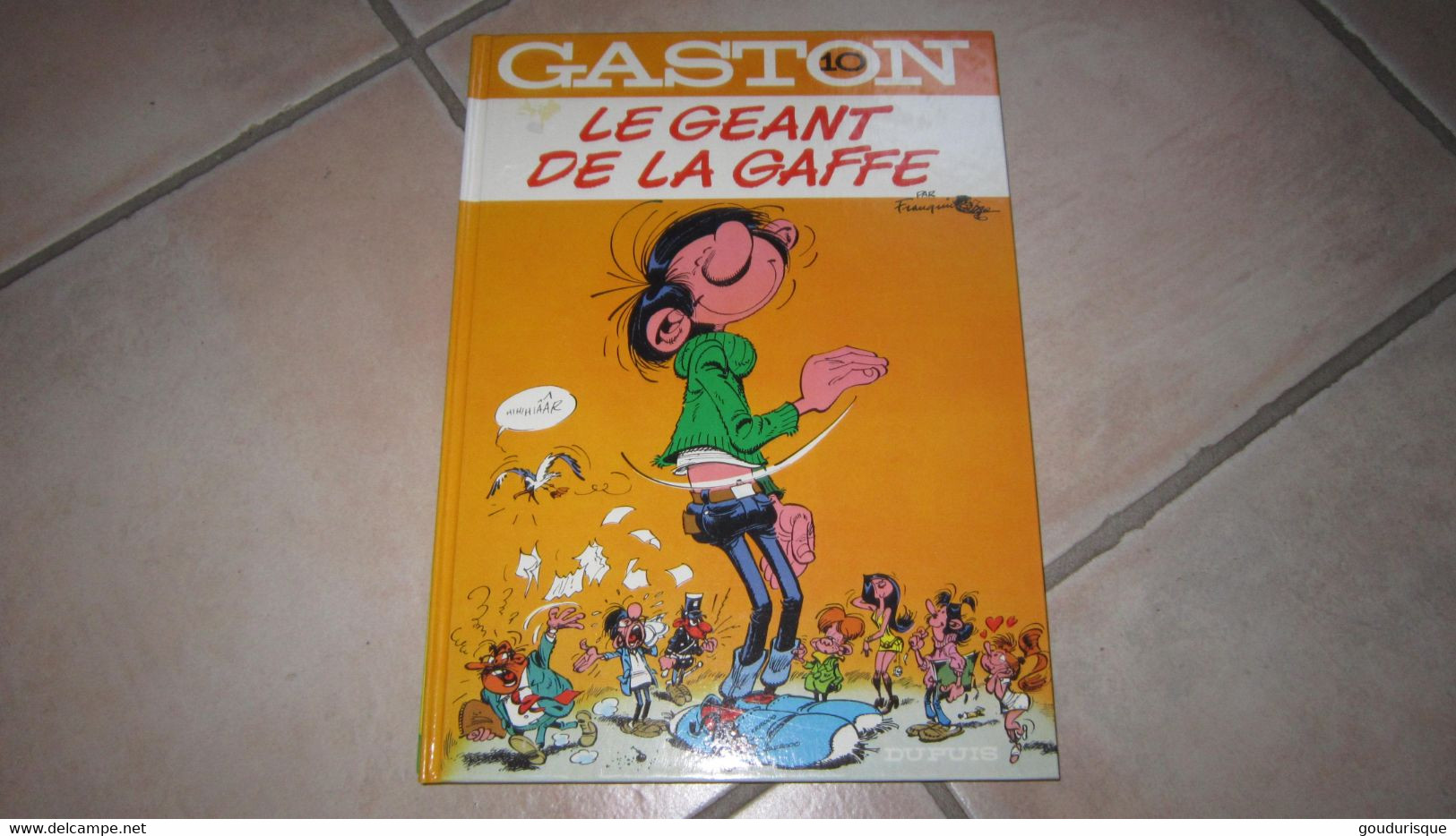 GASTON LAGAFFE  T10 LE GEANT DE LA GAFFE              FRANQUIN - Gaston