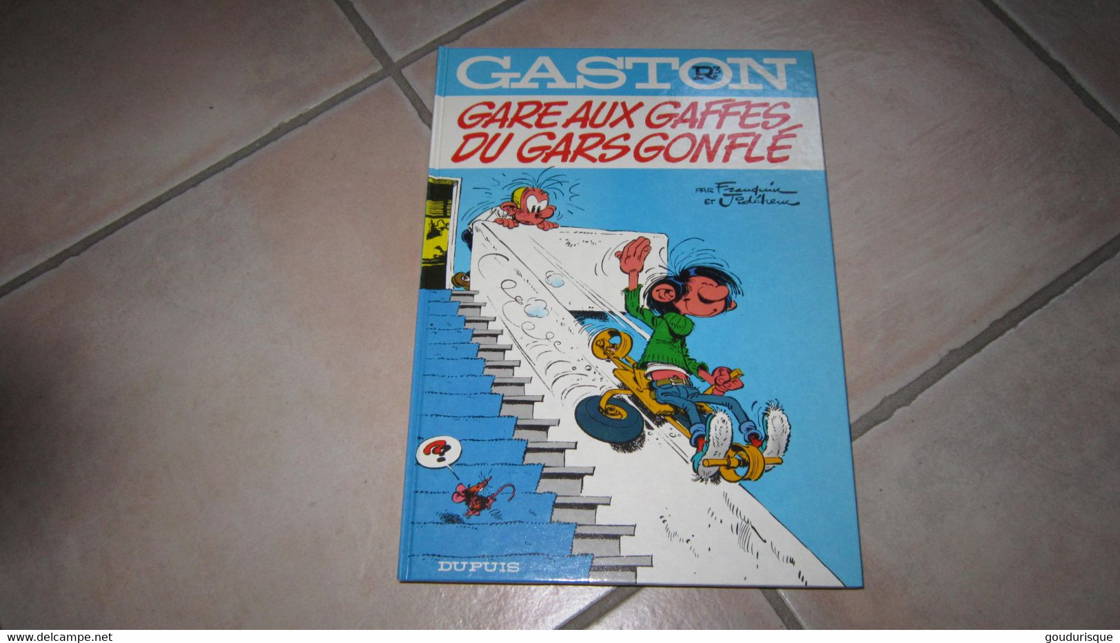 GASTON LAGAFFE  R3 GARE AUX GAFFES DU GARS GONFLE              FRANQUIN - Gaston