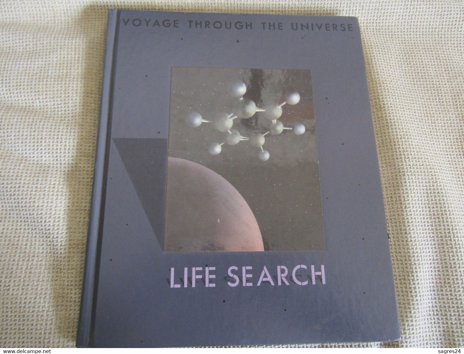 Voyage Through The Universe - Life Search - Time-Life Books - Astronomie