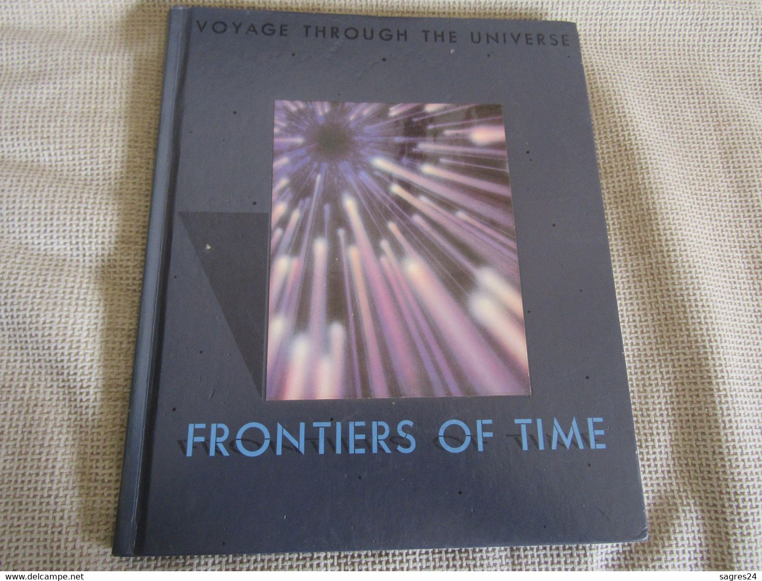 Voyage Through The Universe - Frontiers Of Time - Time-Life Books - Astronomia