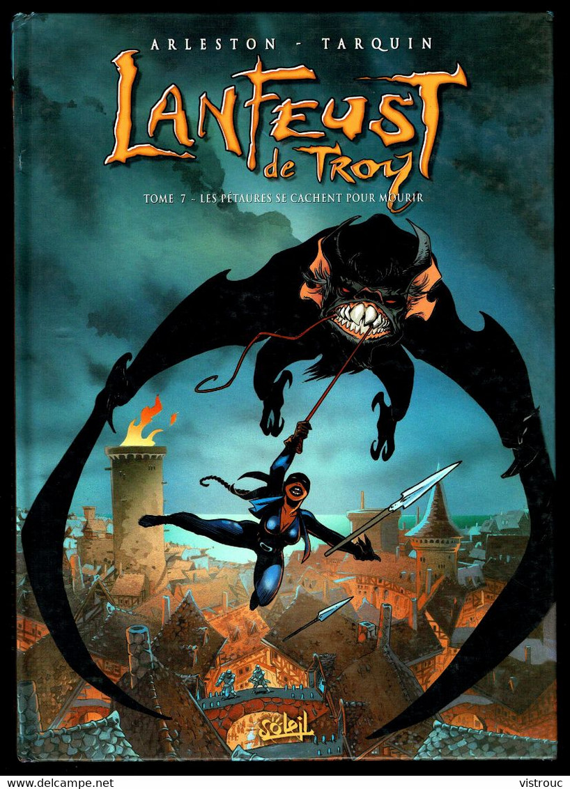 "LANFEUST DE TROY: Les Pétaures Se Cachent Pour Mourir" - N° 7 De TARQUIN Et ARLESTON - Edition SOLEIL - 1999 Réédition. - Lanfeust De Troy