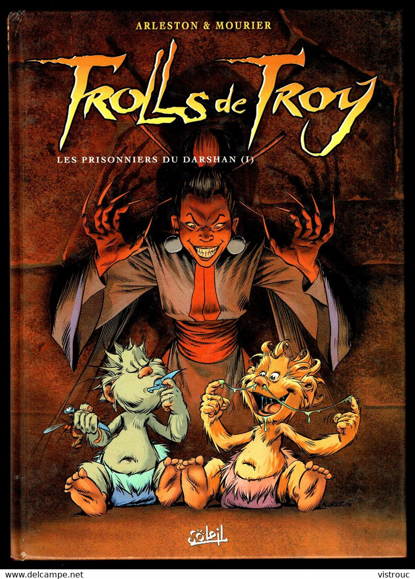 "TROLLS DE TROY: Les Prisonniers Du Darshan (I)" - N° 9 De MOURIER Et ARLESTON - Edition SOLEIL - 2006. - Trolls De Troy