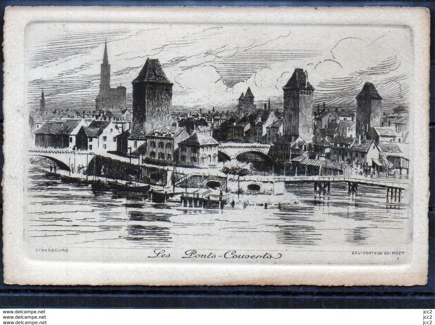 67 -Strasbourg - Les Ponts Couverts(Eau Forte De CH.Pinet) - Strasbourg