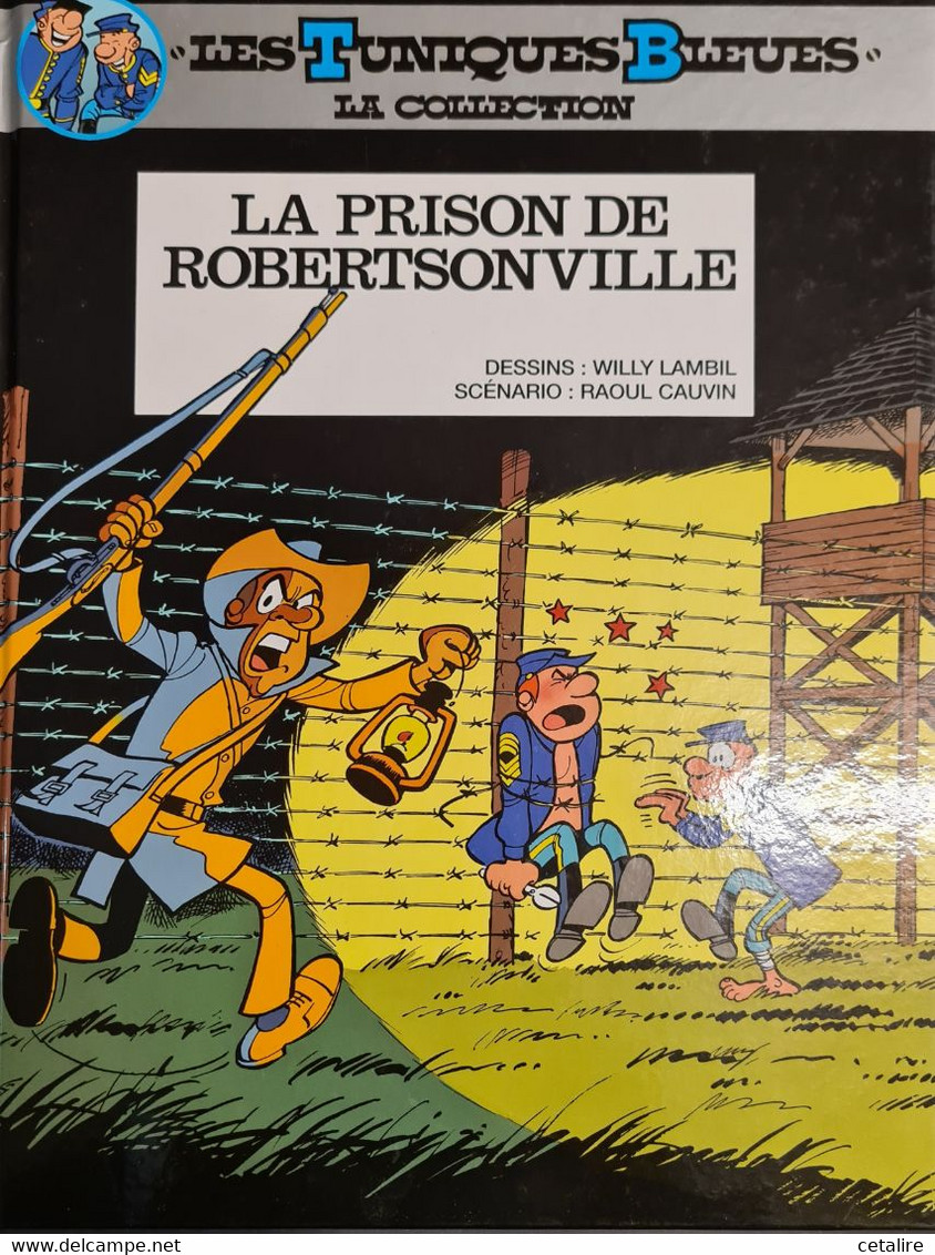 La Prison De Robertsonville +++comme Neuf +++ LIVRAISON GRATUITE - Tuniques Bleues, Les