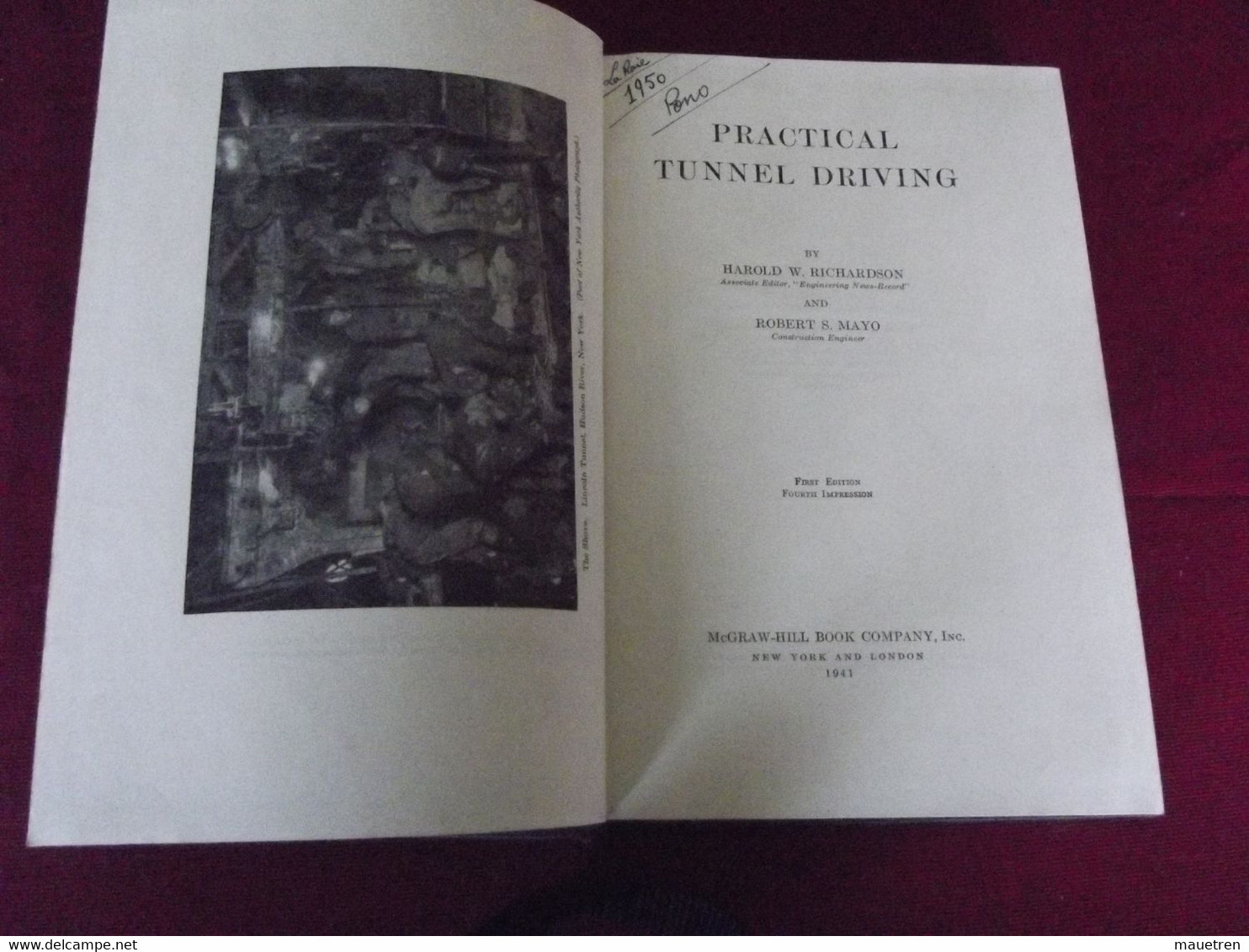 PRACTICAL TUNNEL DRIVING ( Construction Des Tunnels ) Par W. Richdson And Mayo .1941 - Scienze