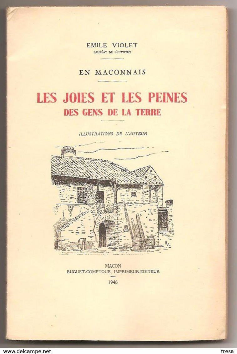 LES JOIES ET LES PEINES DES GENS DE LA TERRE Emile VIOLET Mâconnais - Bourgogne