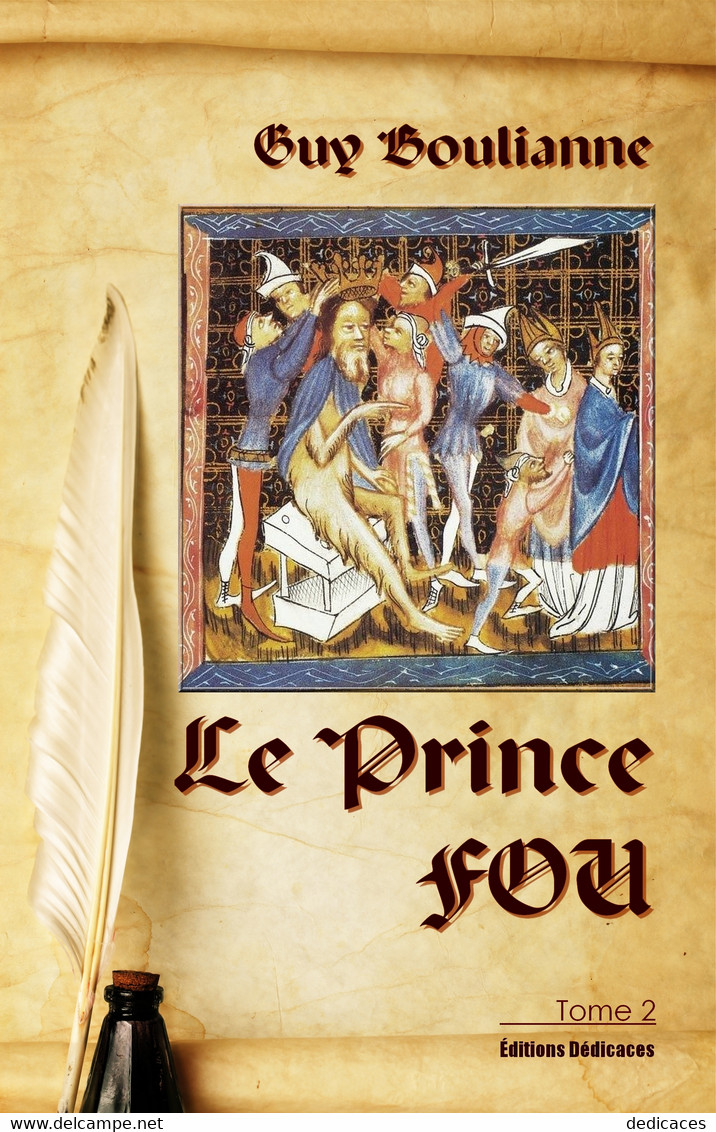 Le Prince Fou (tome 2), Par Guy Boulianne - History