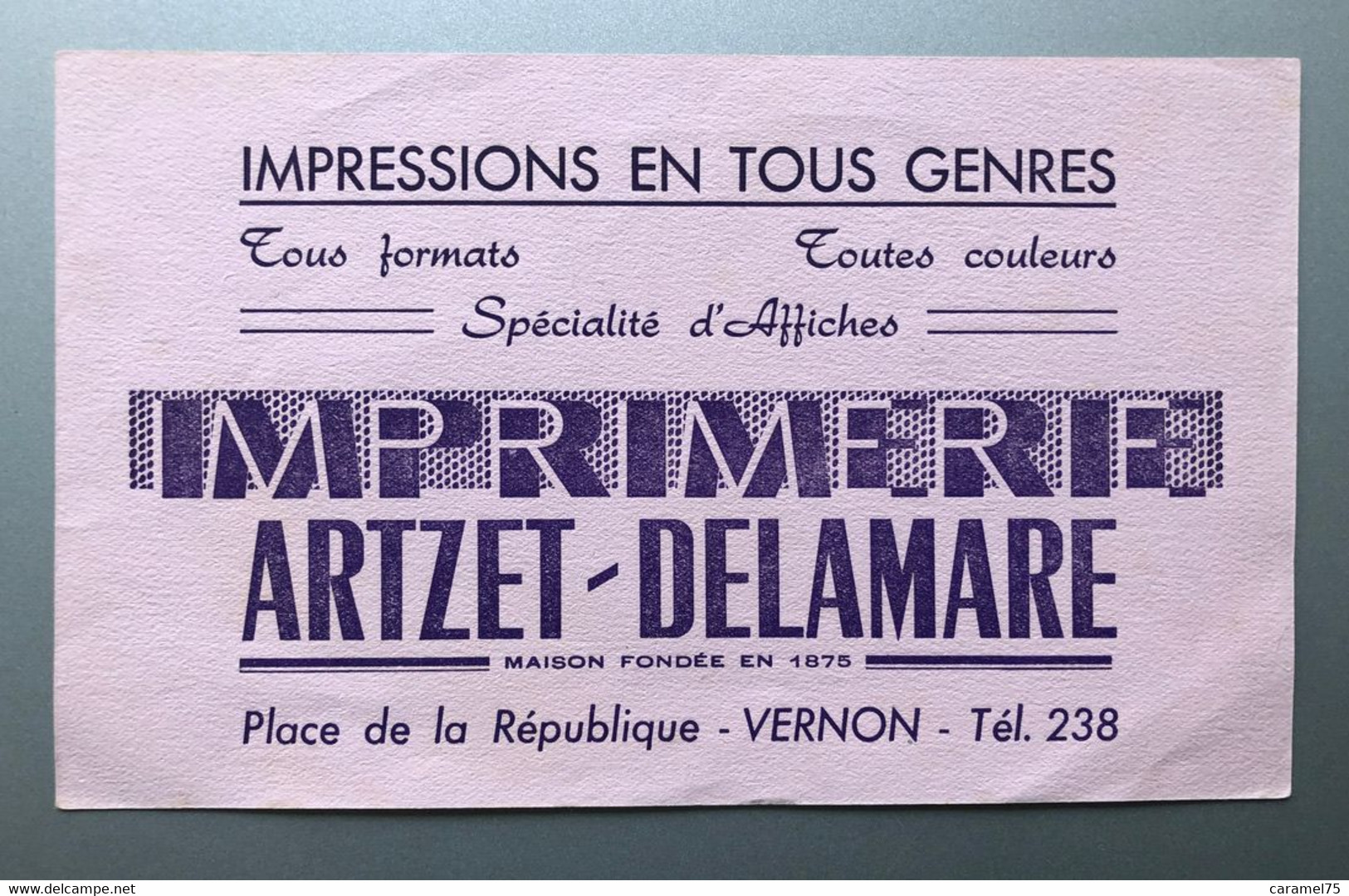 Buvard IMPRIMERIE ARTZET-DELAMARE "impressions En Tout Genre -  Spécialité D'affiches  VERNON - Papeterie