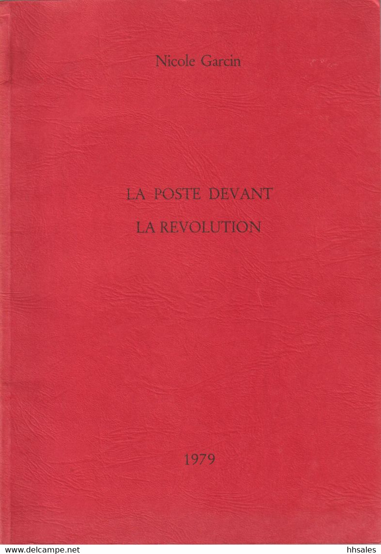 FRANCE, La POSTE Devant La REVOLUTION, Nicole Garcin 1979, Rare - Préphilatélie