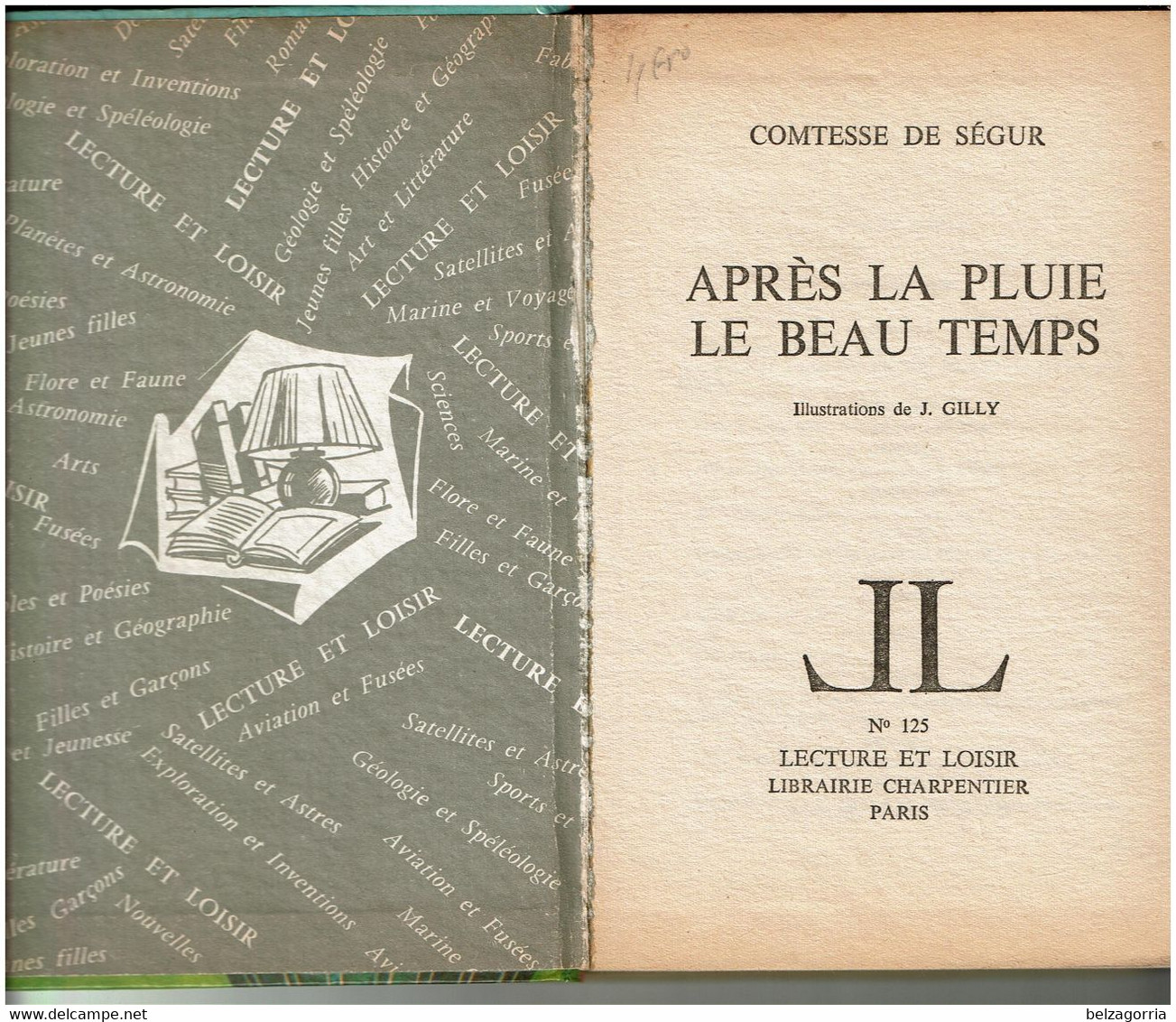 APRES LA PLUIE LE BEAU TEMPS Par La Comtesse De SEGUR   - Illustrations De J. GILLY - Collection Lectures Und Loisirs