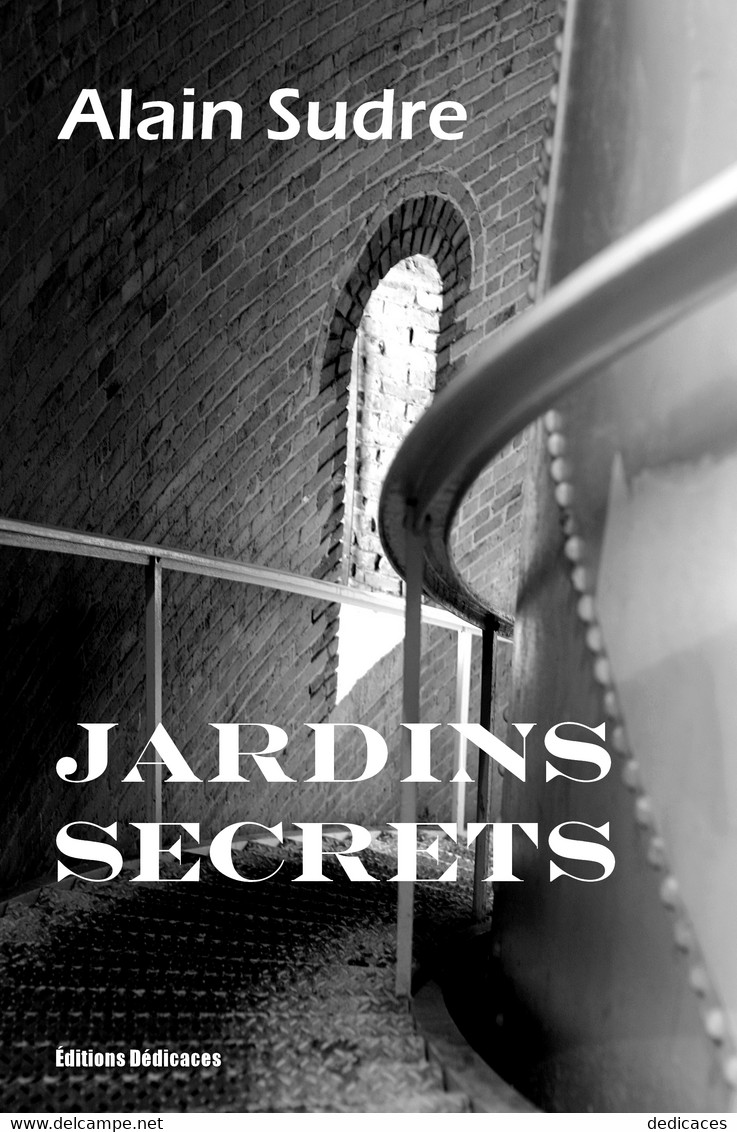 Jardins Secrets, Par Alain Sudre - Other & Unclassified