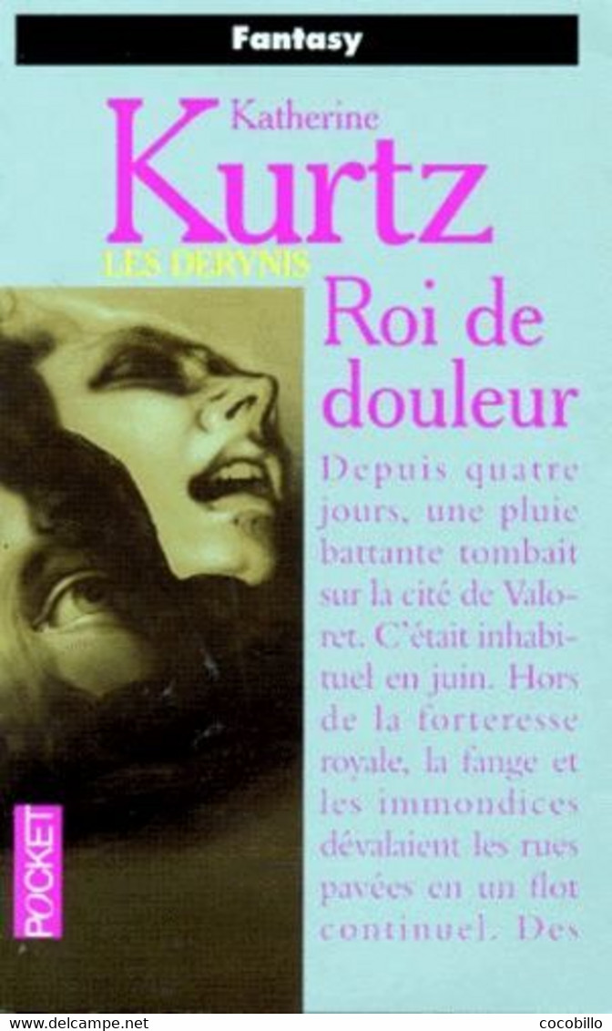 Roi De Douleur - De Katherine Kurtz - Pocket SF - N° 5607 - 1996 - Presses Pocket