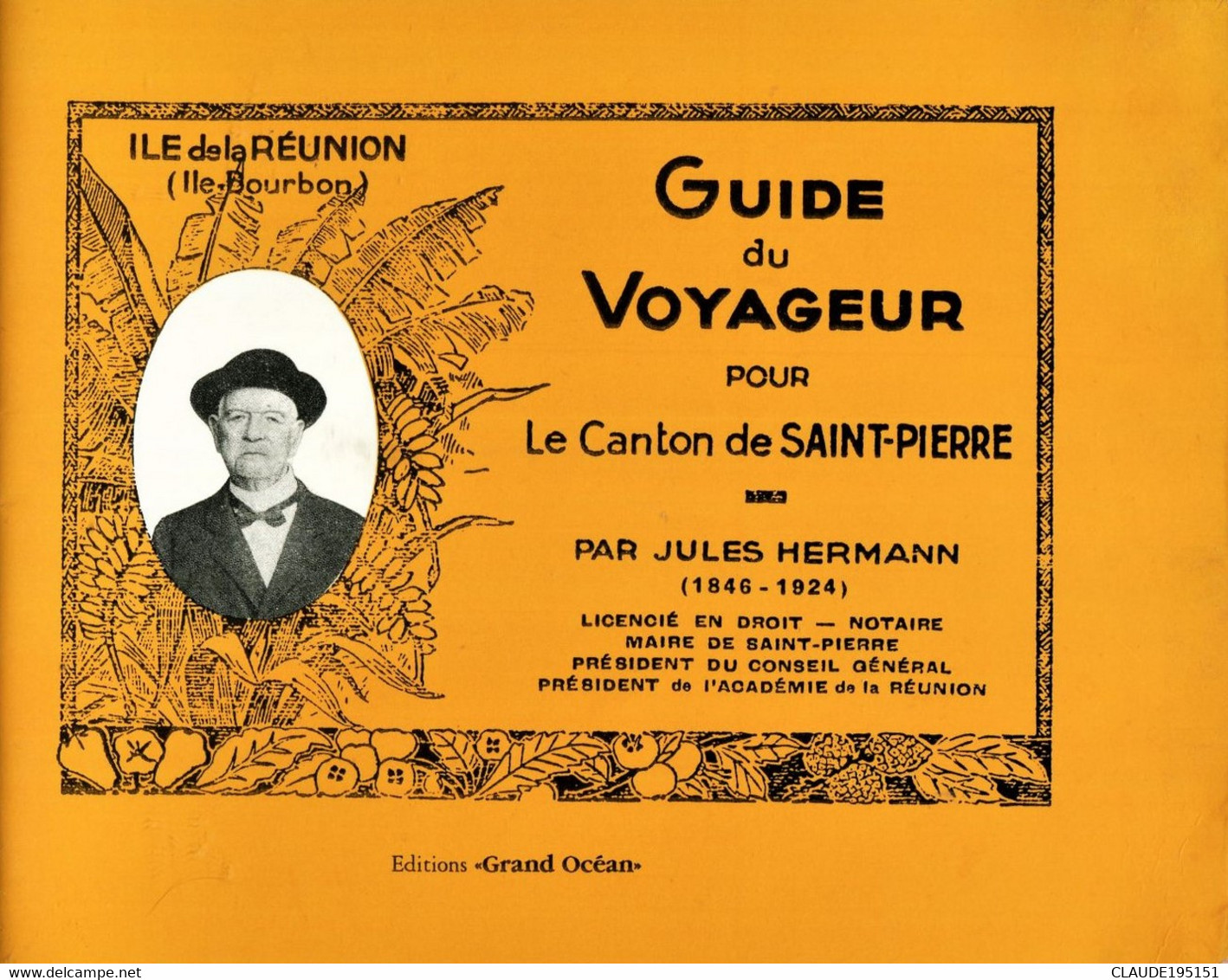 REUNION        LA REUNION - GUIDE Du VOYAGEUR POUR LE CANTON DE SAINT PIERRE - Jules HERMANN - Outre-Mer