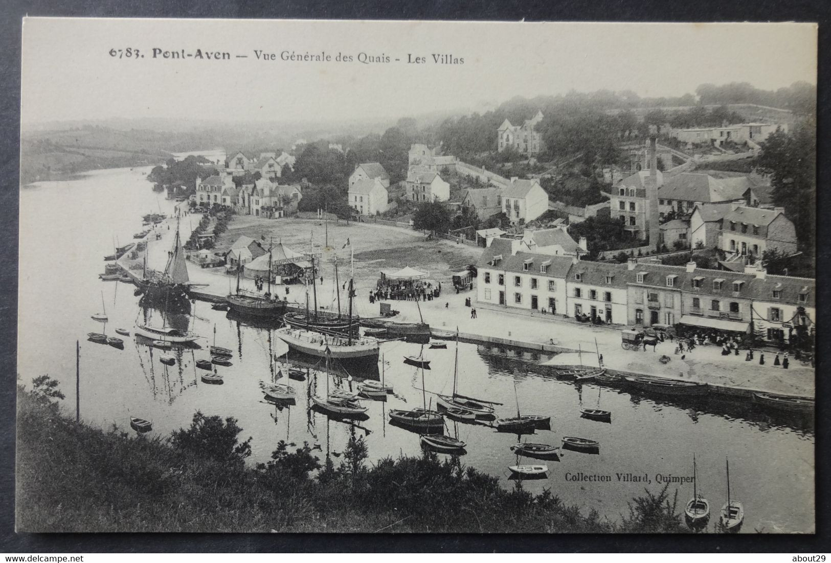 CPA 29 PONT AVEN - Vue Générale Des Quais - Les Villas - Au Quai, Forains, Cirque Méridional - Villard 6783 - Réf. O 159 - Pont Aven