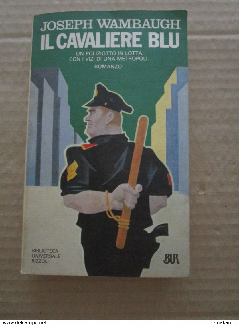 # IL CAVALIERE BLU / JOSEPH WAMBAUGH / BUR N 573 - Société, Politique, économie