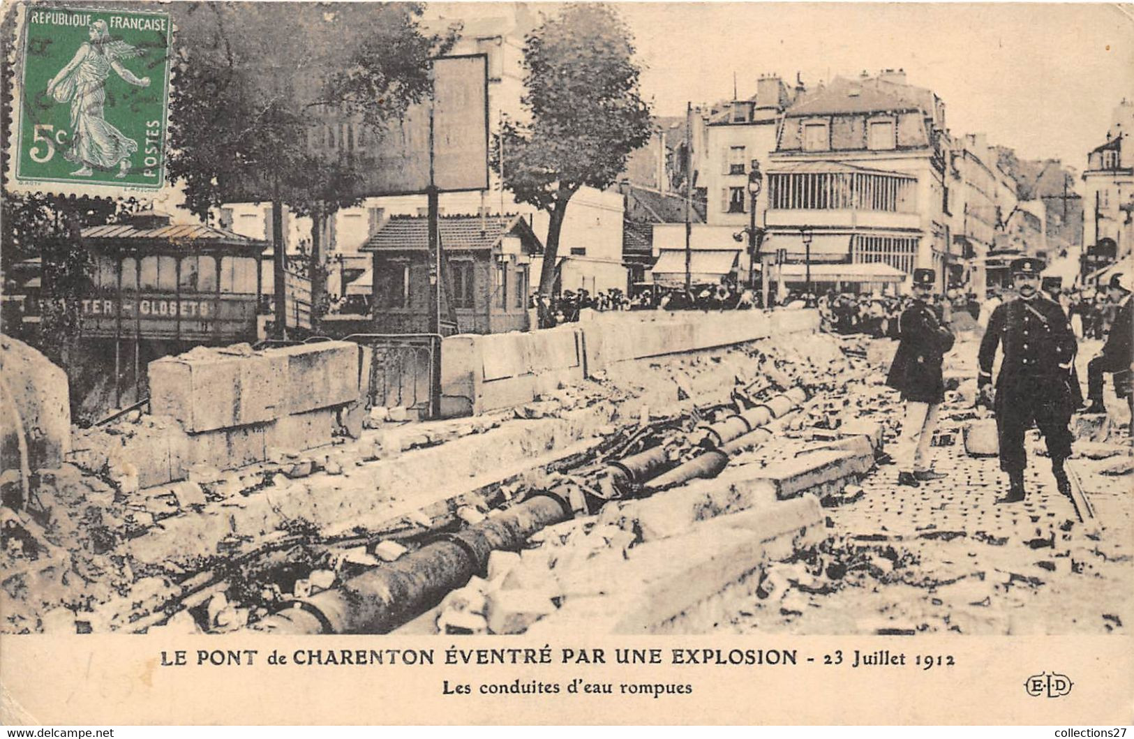 94-CHARENTON-EXPLOSION DU 23 JUILLET 1912, LE PONT DE CHARENTON EVENTREE PAR UNE EXPLOSION, LES CONDUITS D'EAU RPMPUESS - Charenton Le Pont