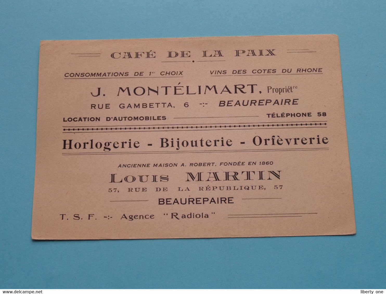 Café DE LA PAIX J. Montélimart / Louis MARTIN Horlogerie : BEAUREPAIRE ( Voir Scan SVP ) Etiquette +/- 14 X 9 Cm.! - Autres & Non Classés