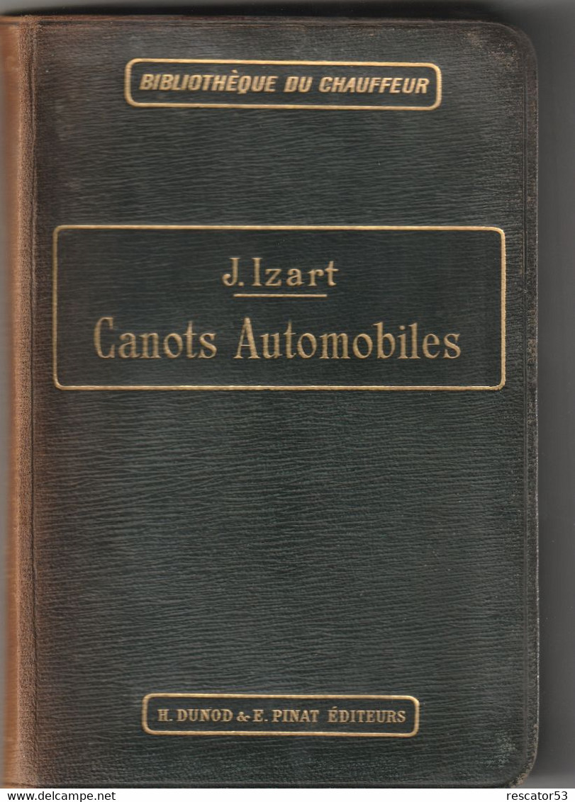 Rare Revue Canots Automobiles 1909  Bibliothèque Du Chauffeur 250 Pages - Boats