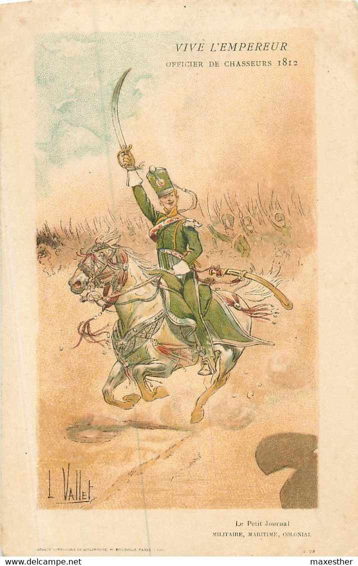 Illustrateur  L.VALLET  Vive L'Empereur Officier De Chasseurs En 1812 - Vallet, L.