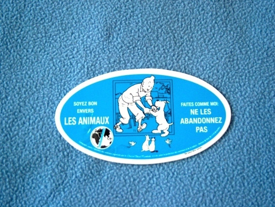 Autocollant Tintin - Neuf - Dimensions: 7,5 * 14,5 Cm - Inscription: Soyez Bon Envers Les Animaux - Faites Comme Moi: Ne - Stickers