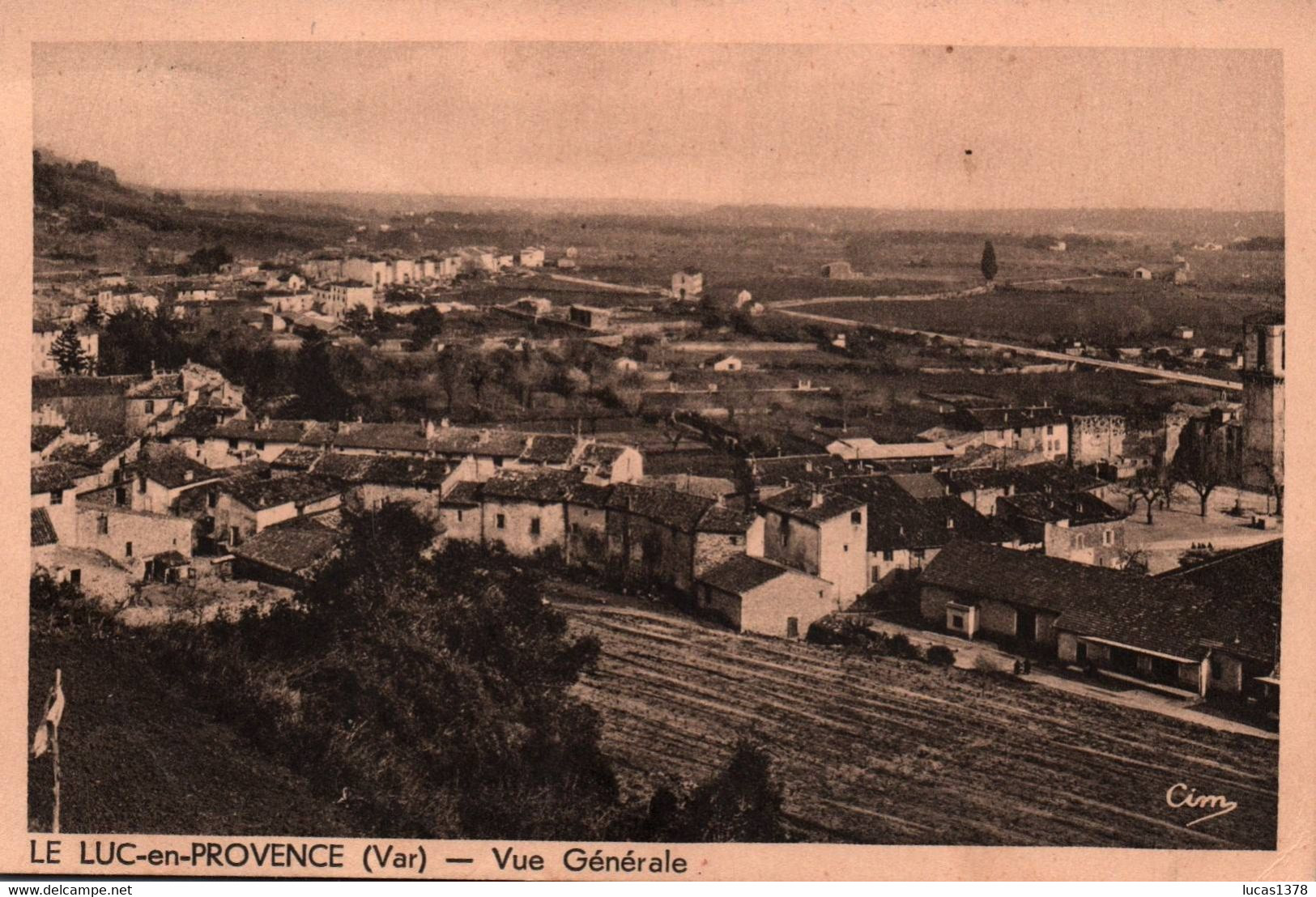 83 / LE LUC EN PROVENCE / VUE GENERALE - Le Luc