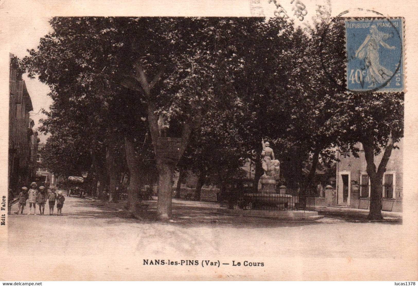 83 / NANS / LE COURS - Nans-les-Pins