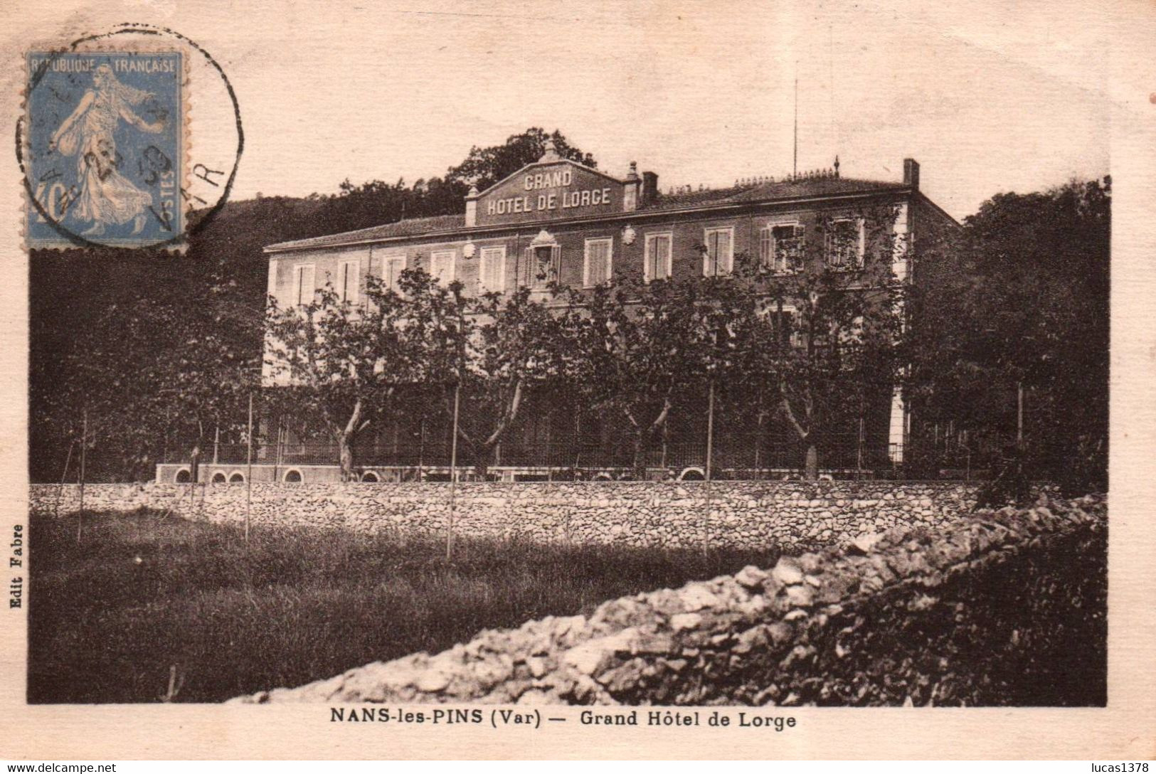 83 / NANS / GRAND HOTEL DE LORGE - Nans-les-Pins