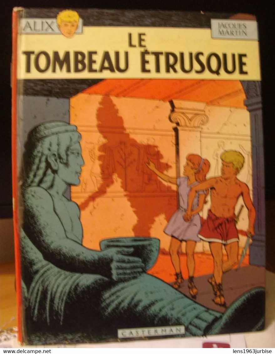 ALIX , Le Tombeau étrusque , Jacques Martin , Casterman , 1968 BE - Alix