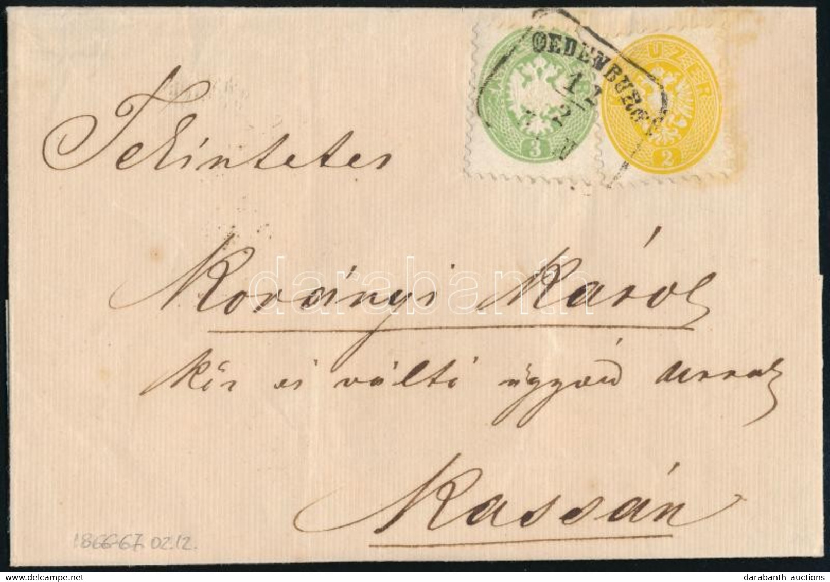 Ca. 1866 2kr + 3kr Levélen "OEDENBURG" - Kassa. Certificate: Basel - Autres & Non Classés