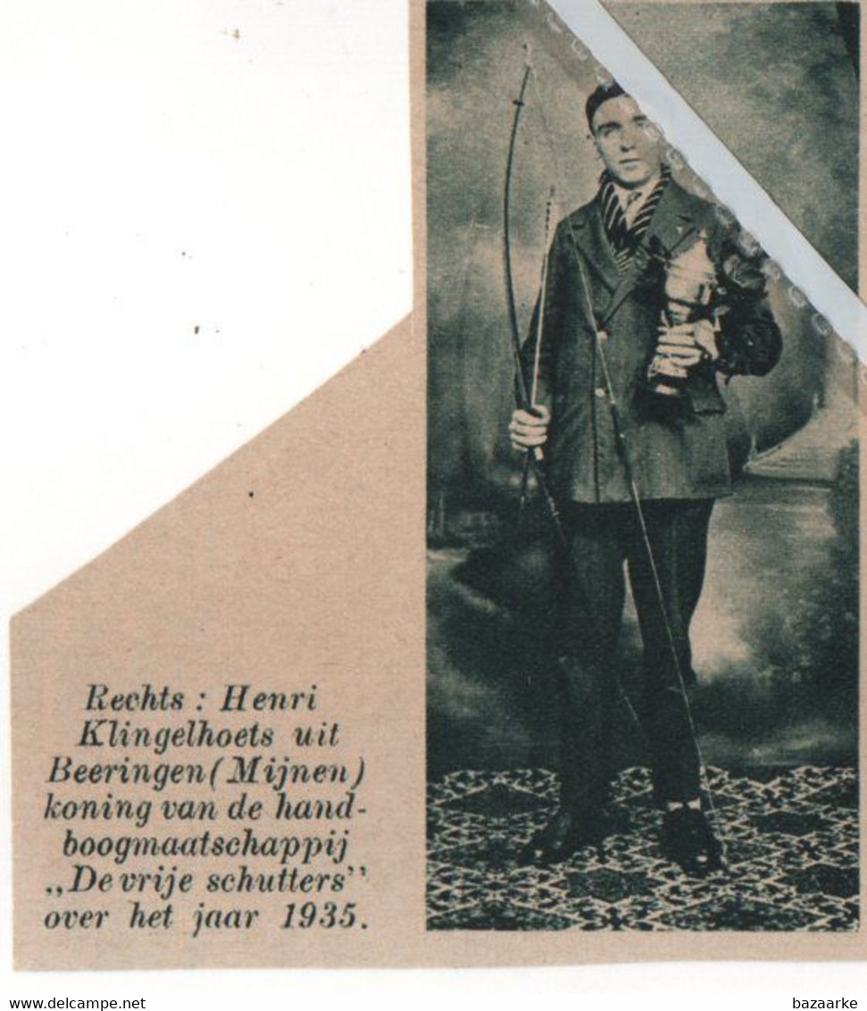 BEERINGEN..MIJNEN..1935.. HENRI KLINGELHOETS KONING VAN DE HANDBOOGMAATSCHAPPIJ "DE VRIJE SCHUTTERS " - Bogenschiessen