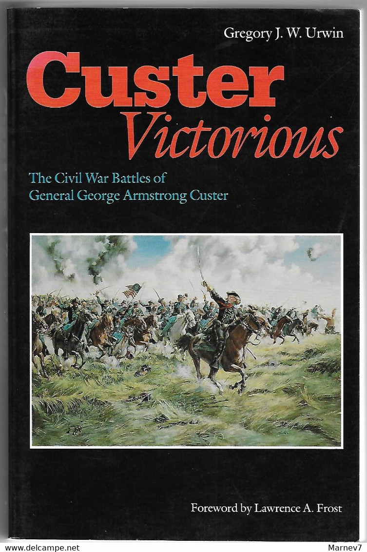 Livre En Anglais - Custer Victorious - Victoires - Guerres Civiles  - General Custer - Far West - USA - Etats - Unis - 1950-oggi