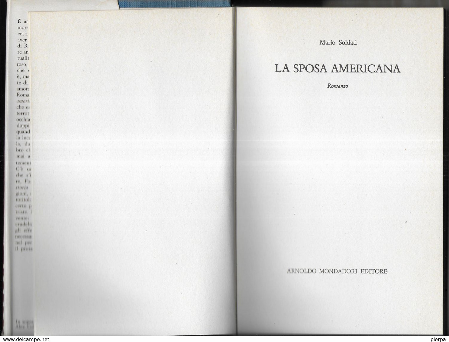 LA SPOSA AMERICANA - MARIO SOLDATI - EDIZ. MONDADORI 1977 - PAG 200 - FORMATO 13,50X21 - USATO IN BUON STATO - Novelle, Racconti