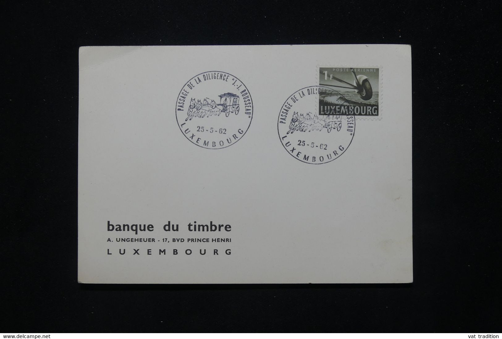 LUXEMBOURG - Oblitération Temporaire En 1962 Sur Carte ( Passage De La Diligence JJ Rousseau ) - L 79786 - Brieven En Documenten
