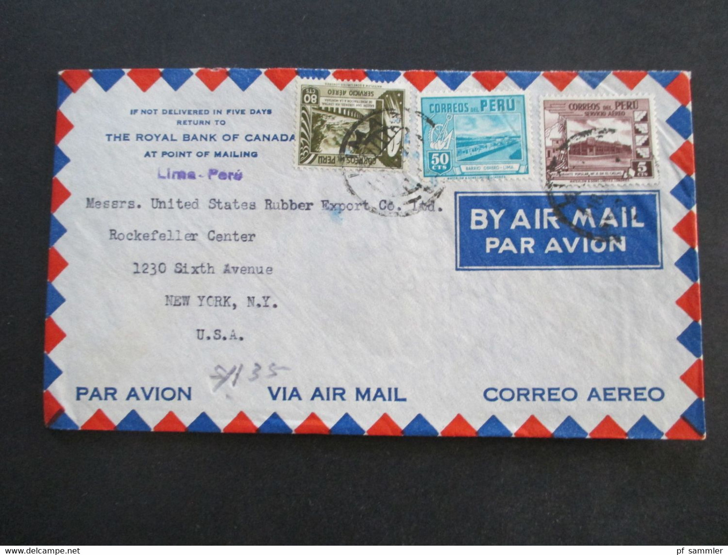 Peru 1941 Air Mail The Royal Bank Of Canada At Point Of Mailing Lima Peru - Rockefeller Center New York - Peru