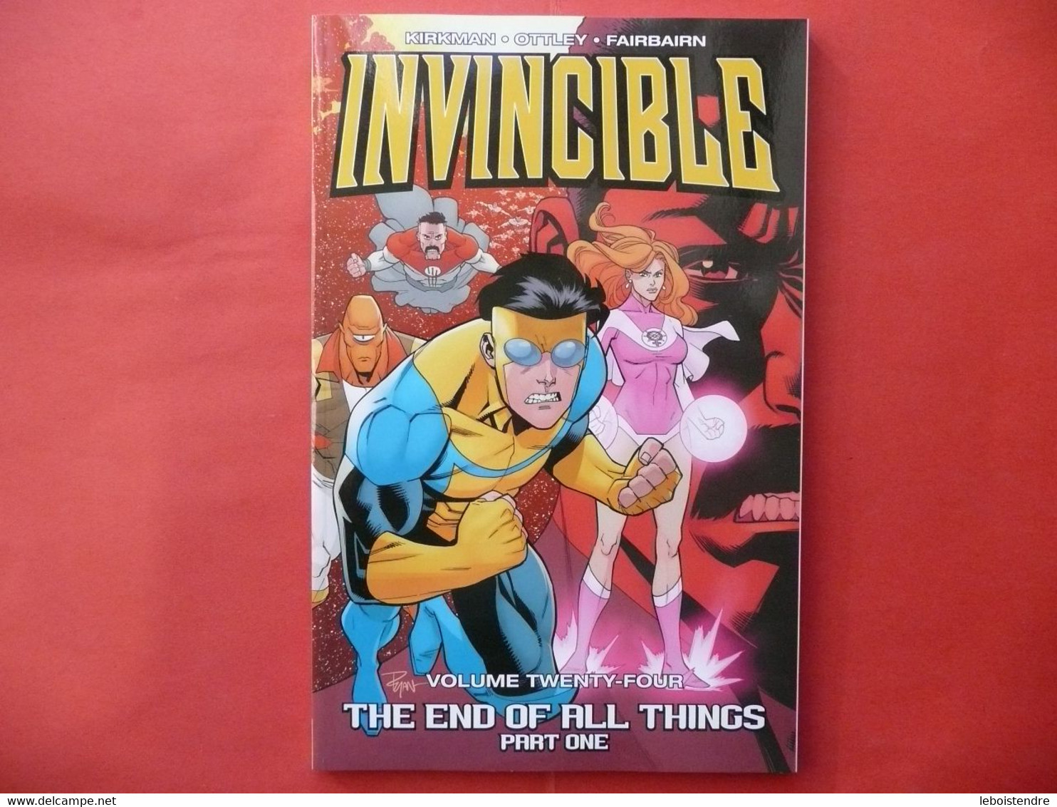 INVINCIBLE VOL 24 THE END OF ALL THINGS PART ONE KIRKMAN OTTLEY FAIRBAIRN  2017 IMAGE COMICS - Other & Unclassified