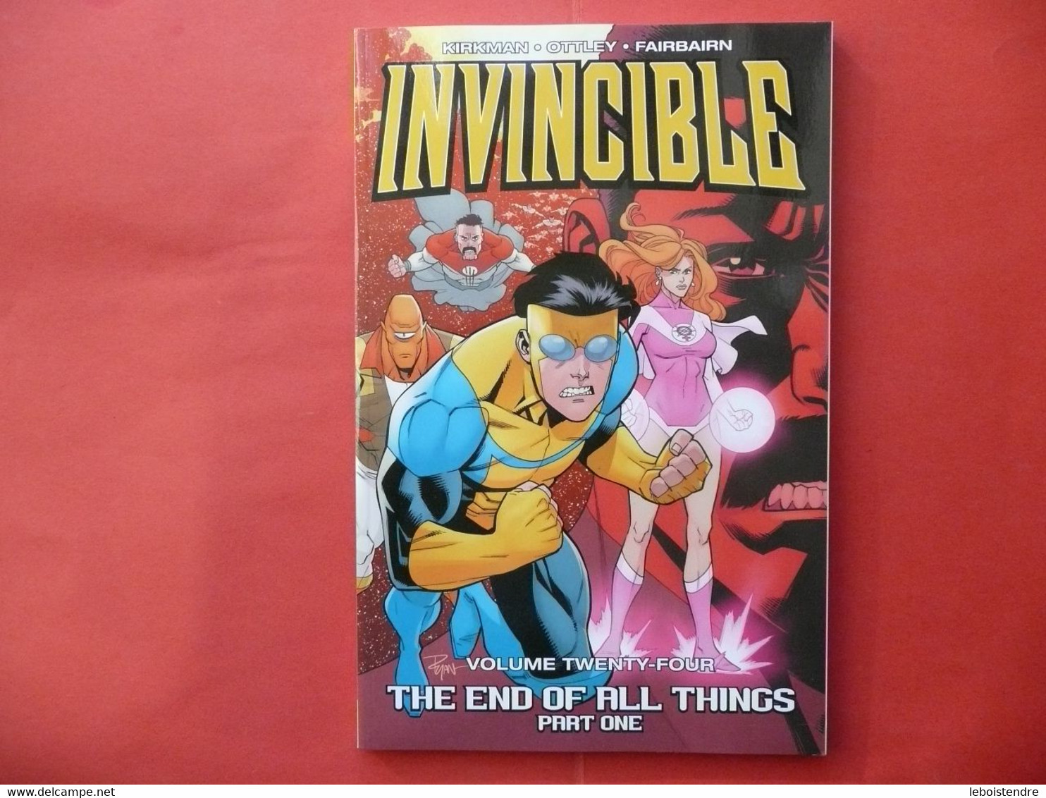 INVINCIBLE VOL 24 THE END OF ALL THINGS PART ONE KIRKMAN OTTLEY FAIRBAIRN  2017 IMAGE COMICS - Other & Unclassified