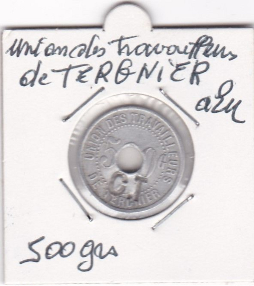 UNION DES TRAVAILLEURS DE TERGNIER  500 GRS  //SOCIETE COOPERATIVE DE TERGNIER // SURCHARGE  C T - Monetari / Di Necessità