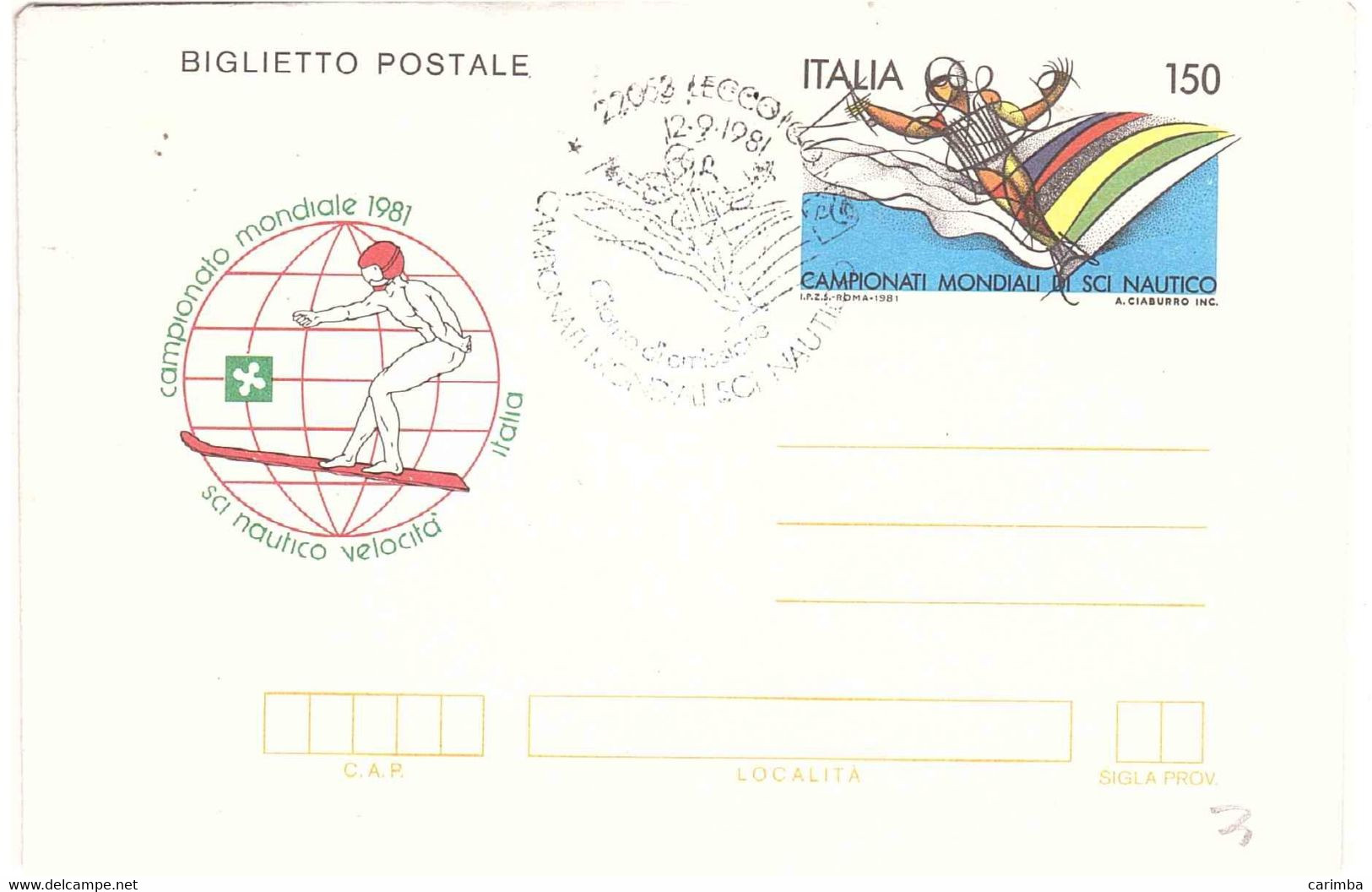 BIGLIETTO POSTALE 1981 £150 CAMPIONATI MONDIALI SCI NAUTICO ANNULLO LECCO 12 .9.81 FDC - Sci Nautico