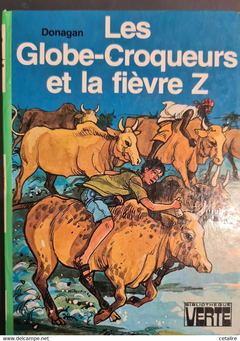 Les Globe-croqueurs Et La Fievre Z Donogan +++TBE+++LIVRAISON GRATUITE - Biblioteca Verde