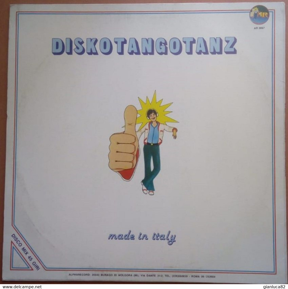 LP 33 Diskotangotanz - Made In Italy ‎– Alpharecord ‎– AR 3067 (47) - Dance, Techno & House