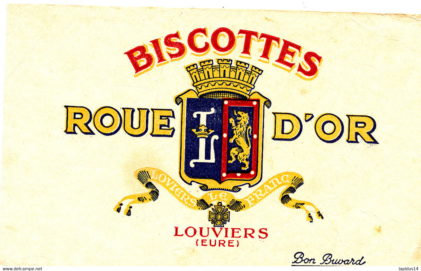 BU 2019 /   BUVARD-  BISCOTTES  ROUE D'OR  LOUVIERS EURE     (21,00 Cm X 13,50 Cm ) - Biscottes