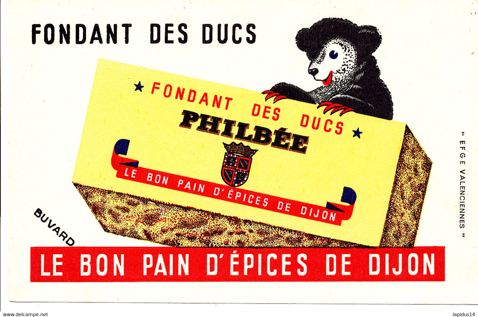 BU 2056 /   BUVARD-LE BON   PAIN D'EPICES  DE DIJON  PHILBEE       (21,00 Cm X 13,50 Cm ) - Honigkuchen-Lebkuchen