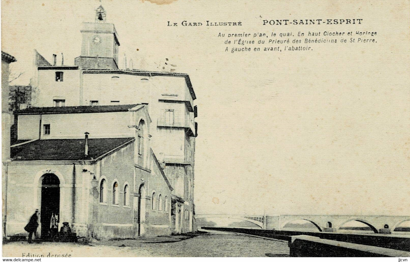 30 : Pont Saint Esprit - Le Gard Illustré - Le Quai.En Haut Clocher Et Horloge Du Prieuré Des Bénédictins (pas Courante) - Pont-Saint-Esprit