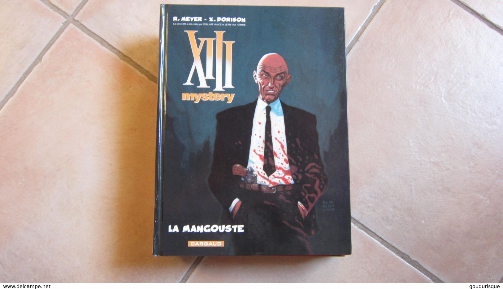EO XIII  MYSTERY T1 LA MANGOUSTE  MEYER  DORISON - XIII