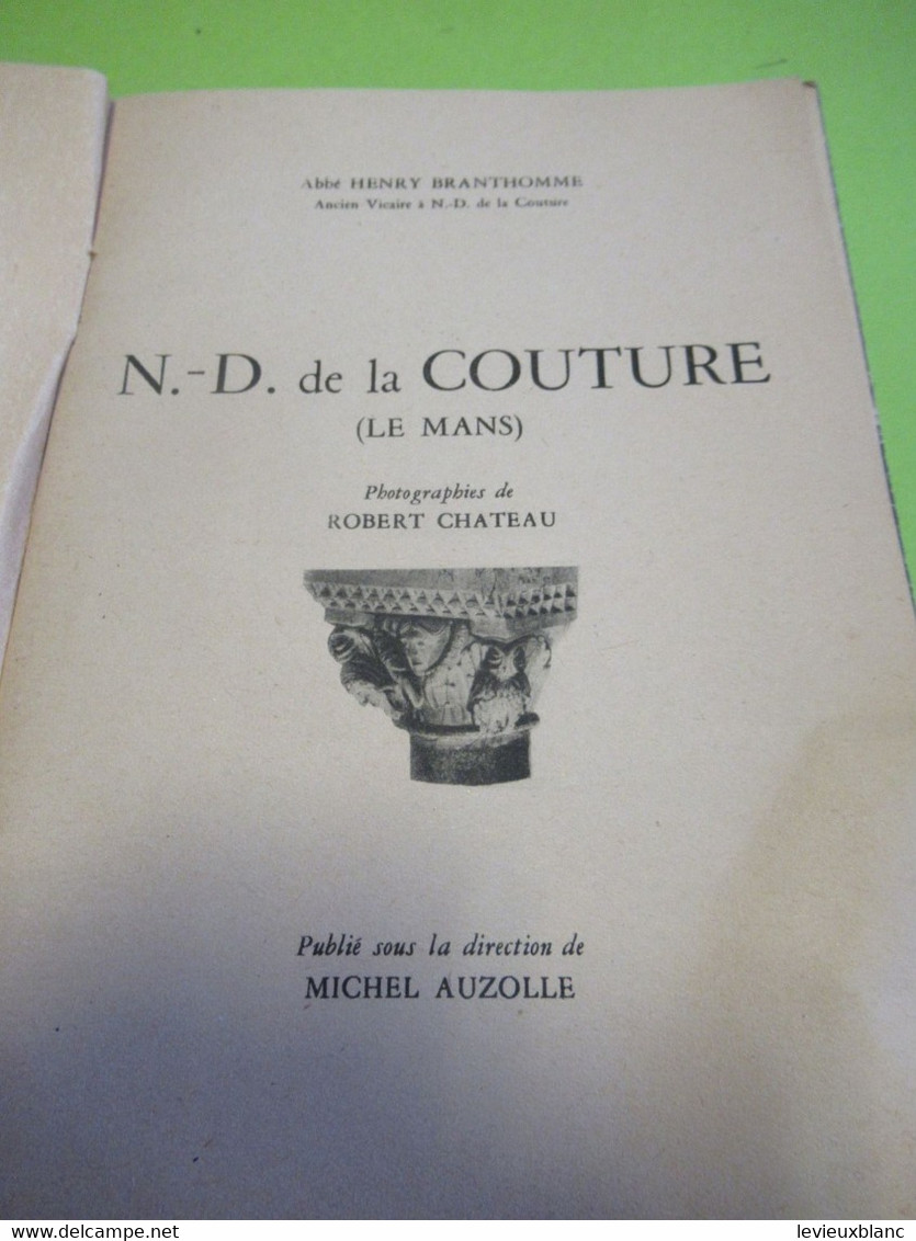 Fascicule Historique/ Notre Dame De La Couture ( Le Mans)/Abbé Henry BRANTHOMME/Aulard/1948                       PGC418 - Non Classés