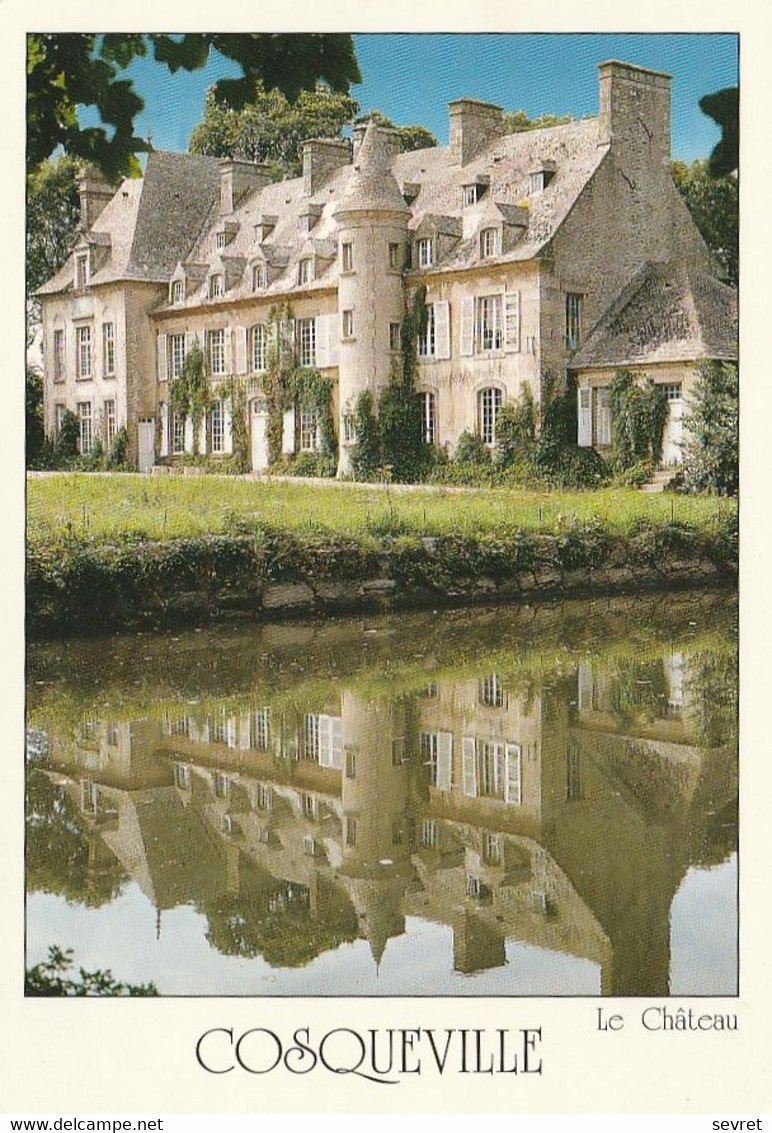 COSQUEVILLE. - Le Château - Autres & Non Classés