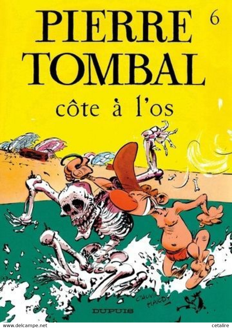 Pierre Tombal 6 Cote A L'os 1995   +++comme Neuf+++ LIVRAISON GRATUITE - Pierre Tombal